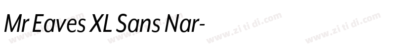 Mr Eaves XL Sans Nar字体转换